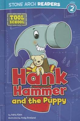 Hank Hammer and the Puppy by Andrew Rowland