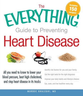 Everything Guide to Preventing Heart Disease book