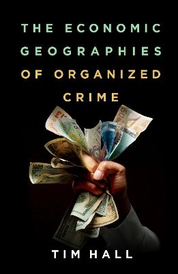 Economic Geographies of Organized Crime book