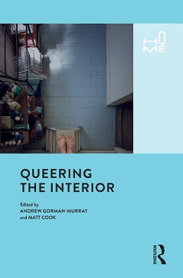 Queering the Interior by Andrew Gorman-Murray