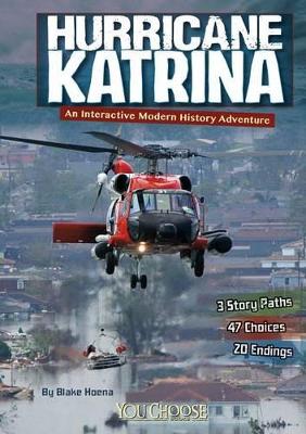Hurricane Katrina: An Interactive Modern History Adventure book