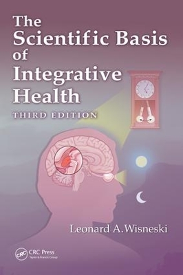 Scientific Basis of Integrative Health by Leonard Wisneski
