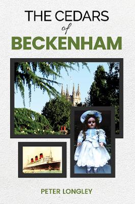 The Cedars of Beckenham by Peter Longley