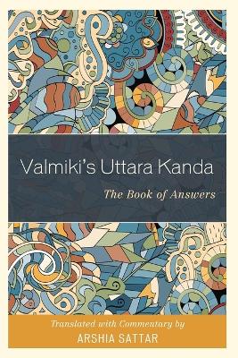 Valmiki's Uttara Kanda by Arshia Sattar