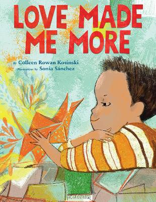 Love Made Me More book