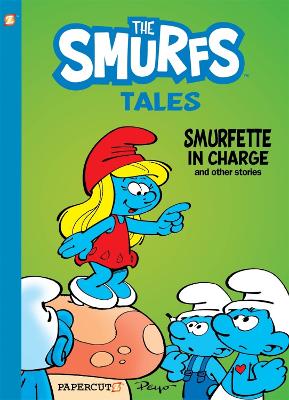 The Smurfs Tales Vol. 2: Smurfette in Charge and other stories book