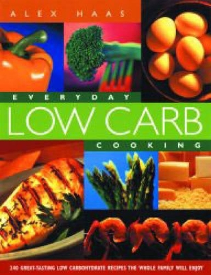 Everyday Low Carb Cooking book