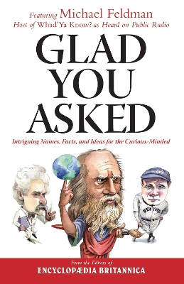 Glad You Asked: Intriguing Names, Facts, and Ideas for the Curious-Minded book