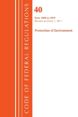 Code of Federal Regulations, Title 40: Parts 1000-1059 (Protection of Environment) TSCA Toxic Substances book