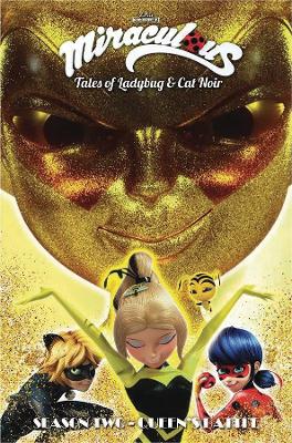 Miraculous: Tales of Ladybug and Cat Noir: Season Two - Queen's Battle book