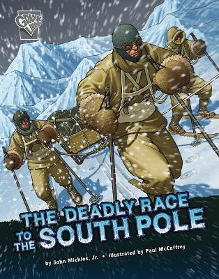The Deadly Race to the South Pole book