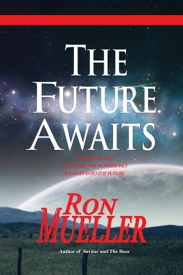 The Future Awaits by Ron Mueller