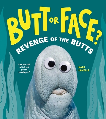 Butt or Face? Volume 2 by Kari Lavelle