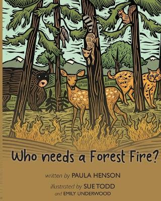 Who Needs a Forest Fire? book