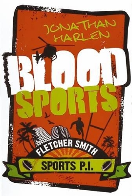 Blood Sports (Fletcher Smith Sports P.I. #2) book