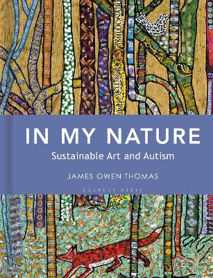 In My Nature: Sustainable Art and Autism book