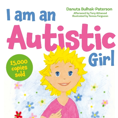 I am an Autistic Girl: A Book to Help Young Girls Discover and Celebrate Being Autistic book