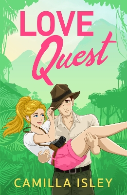 Love Quest: A funny, sassy enemies-to-lovers romantic comedy from Camilla Isley book