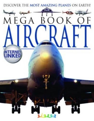 MEGA BOOK OF AIRCRAFT by Lynne Gibbs