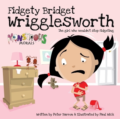 Fidgety Bridget Wrigglesworth: The Girl Who Wouldn't Stop Fidgeti book