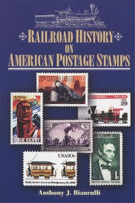 Railroad History on American Postage Stamps book