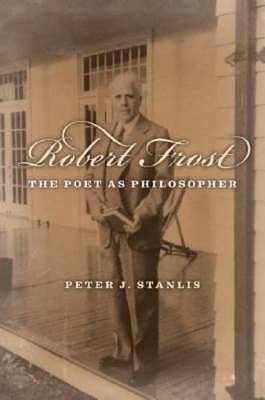 Robert Frost by Peter J. Stanlis