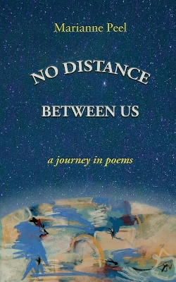 No Distance Between Us: a journey in poems book