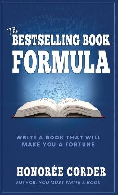 The Bestselling Book Formula: Write a Book that Will Make You a Fortune book