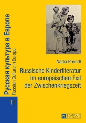 Russische Kinderliteratur im europaeischen Exil der Zwischenkriegszeit by Fedor B Poljakov