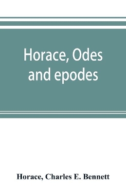 Horace, Odes and epodes by Horace