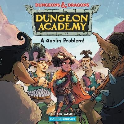 Dungeons & Dragons: A Goblin Problem by Diane Walker