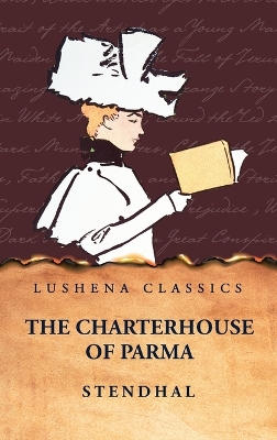 The Charterhouse of Parma by Stendhal