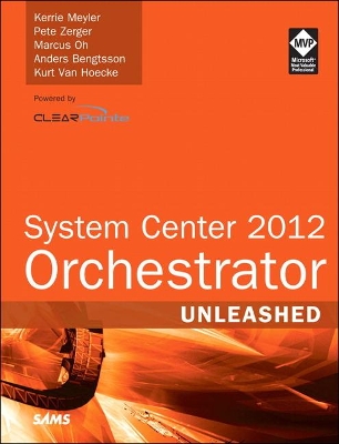 System Center 2012 Orchestrator Unleashed book