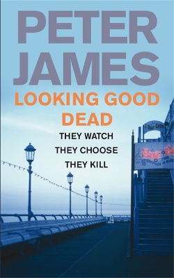 Looking Good Dead by Peter James