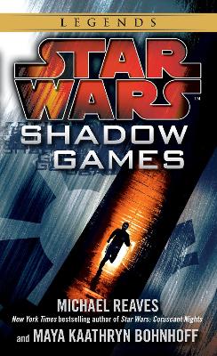 Shadow Games: Star Wars Legends book