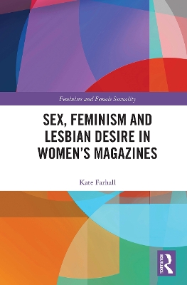 Sex, Feminism and Lesbian Desire in Women’s Magazines book