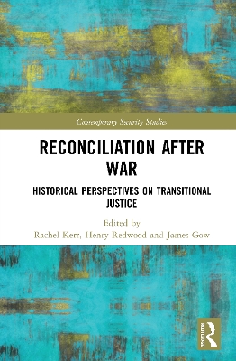 Reconciliation after War: Historical Perspectives on Transitional Justice book