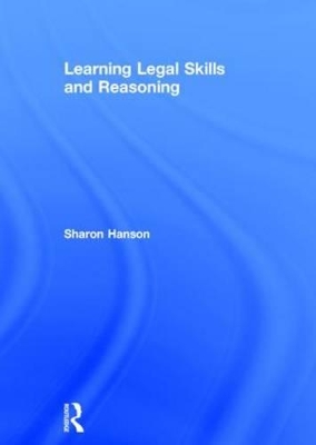 Learning Legal Skills and Reasoning by Sharon Hanson