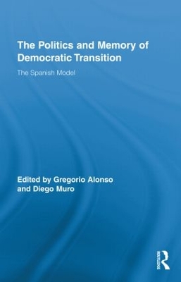 Politics and Memory of Democratic Transition book