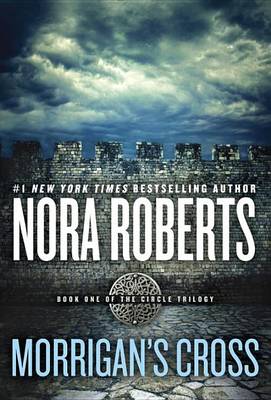 Morrigan's Cross by Nora Roberts