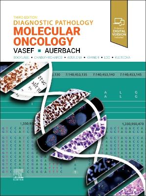 Diagnostic Pathology: Molecular Oncology by Mohammad A. Vasef