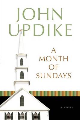 A A Month of Sundays: A Novel by John Updike