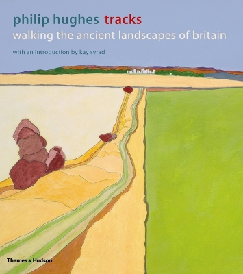 Tracks: Walking the Ancient Landscapes of Britain book