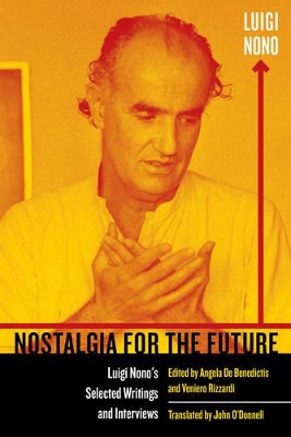Nostalgia for the Future by Luigi Nono