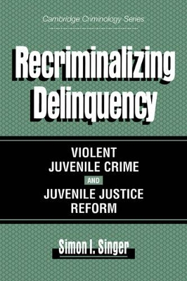 Recriminalizing Delinquency book