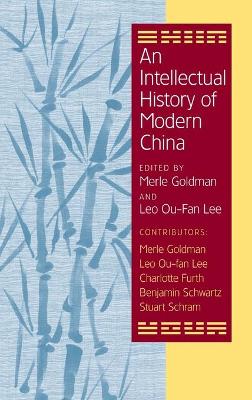 Intellectual History of Modern China book