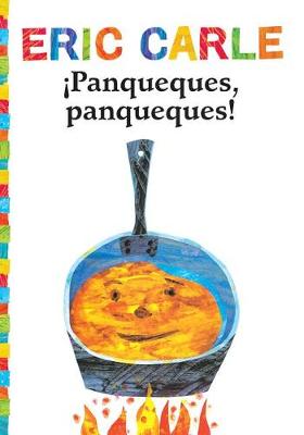 Panqueques, Panqueques! (Pancakes, Pancakes!) book