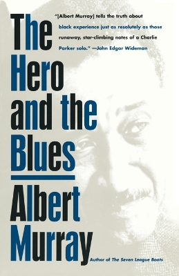 Hero and the Blues by Albert Murray