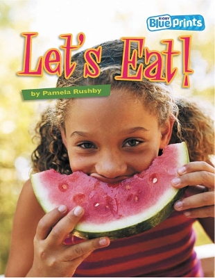 Blueprints Middle Primary B Unit 1: Let's Eat! book