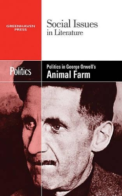 Politics in George Orwell's Animal Farm by Dedria Bryfonski